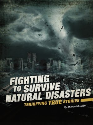 cover image of Fighting to Survive Natural Disasters